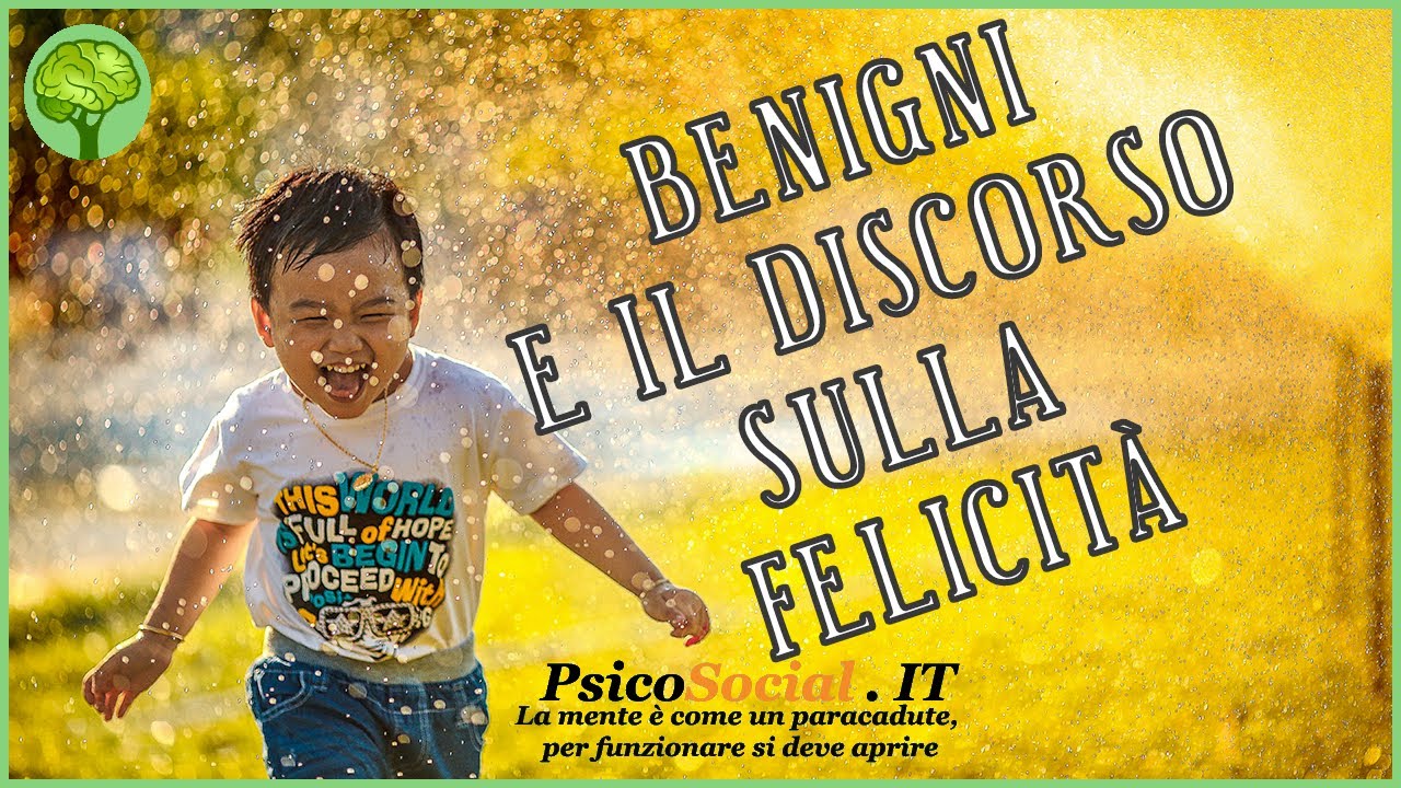 La Felicita Che Cos E Il Discorso Di Roberto Benigni Youtube