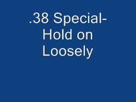 .38-special--hold-on-loosely