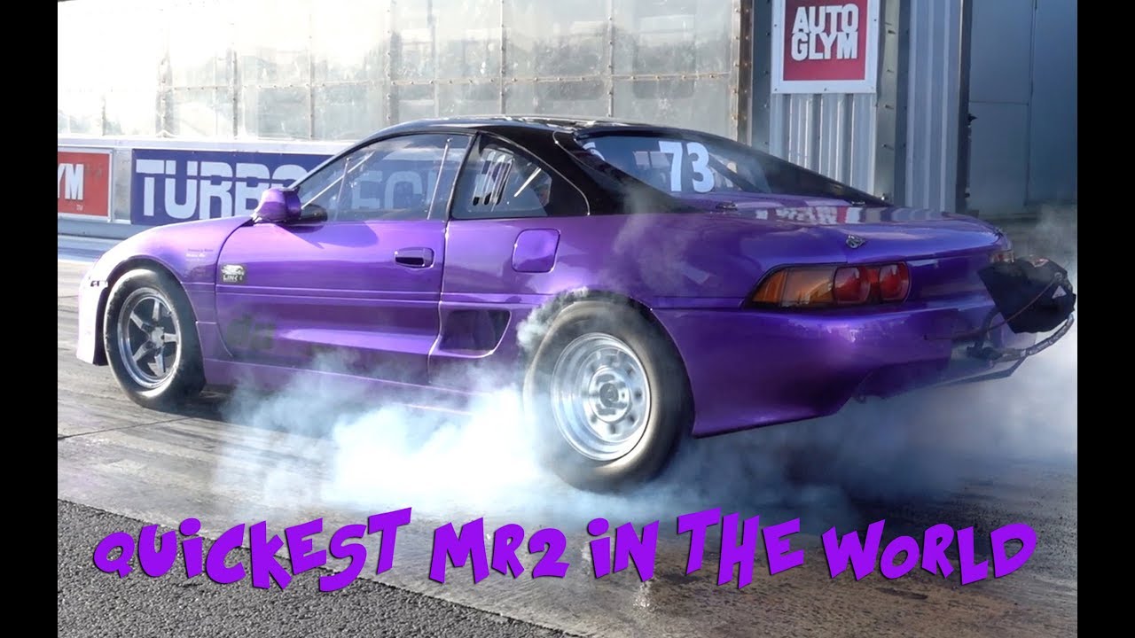 QUICKEST TOYOTA MR2 IN THE WORLD - 8.71 @ 162mph