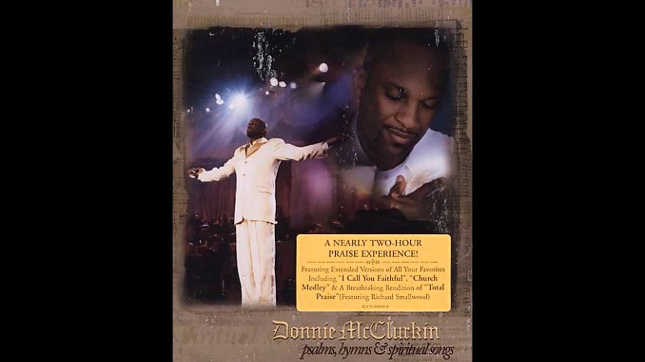 Donnie Mcclurkin Jesus Medley YouTube Donnie Mcclurkin Jesus Medley YouTube