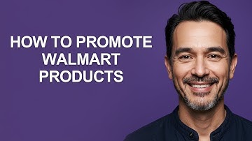 How to Promote Walmart Products - KevinHowTo