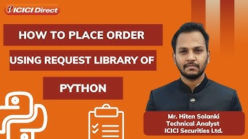 How to Place Order using Request Library of Python. #icicidirect