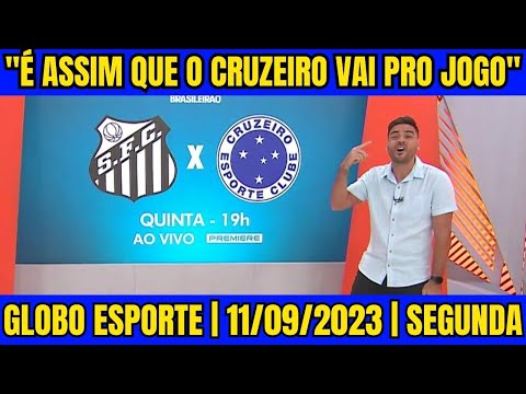 É ASSIM QUE O CRUZEIRO VAI JOGAR CONTRA O SANTOS GLOBO ESPORTE MG #cruzeiro  