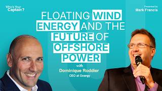 SE01E14 Floating Wind Energy and the Future of Offshore Power I Dominique Roddier