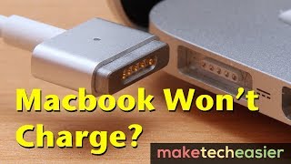 How to Fix a MacBook that Won’t Charge