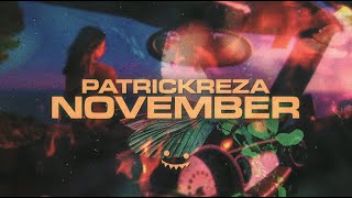 Video thumbnail of "PatrickReza - November (Lyric Video)"