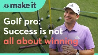 Golf pro Sergio Garcia: Success isn't all about winning | CNBC Make It