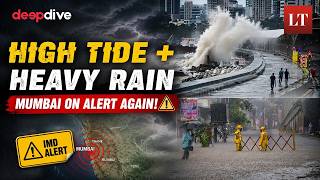 Mumbai on Alert Again! IMD Warns of Heavy Rain and High Tide