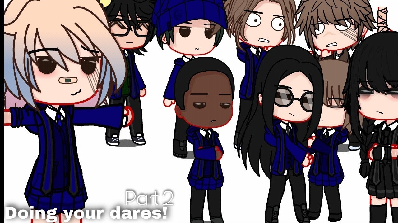 doing your dares!||part 2||Wednesday series ||my au