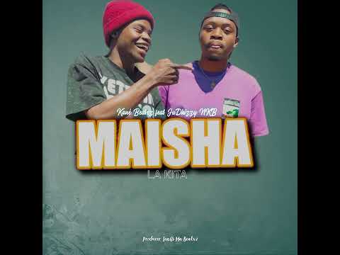 Kané Beatxz X Judhizzy NKB MAISHA LA KITA Official Music 2025 