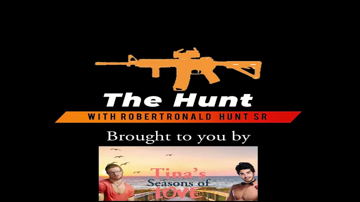 The Hunt with Robert Ronald Hunt Sr. 2/4/22