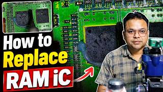 RAM IC कैसे Replace करें ? | RAM IC Removal in Laptop Motherboard &amp; Replacement Complete Guide 🔧