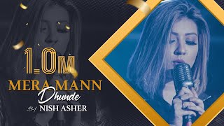 Mera Mann Dhunde | Video Musik Resmi | Nish Asyer