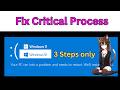 How to fix critical process died windows 11? Easy ways to fix critical process died in windows 10.