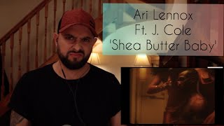 ANOTHER SEXY ONE FROM ARI! | Ari Lennox FT. J. COLE - SHEA BUTTER BABY (REACTION)