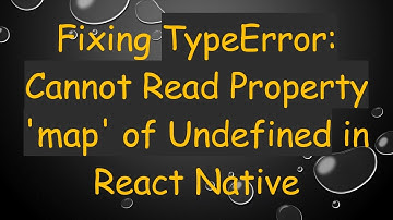 Fixing TypeError: Cannot Read Property 