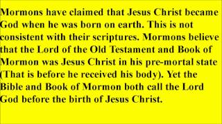 Did Jesus Christ Become A God - Mormonism Examined