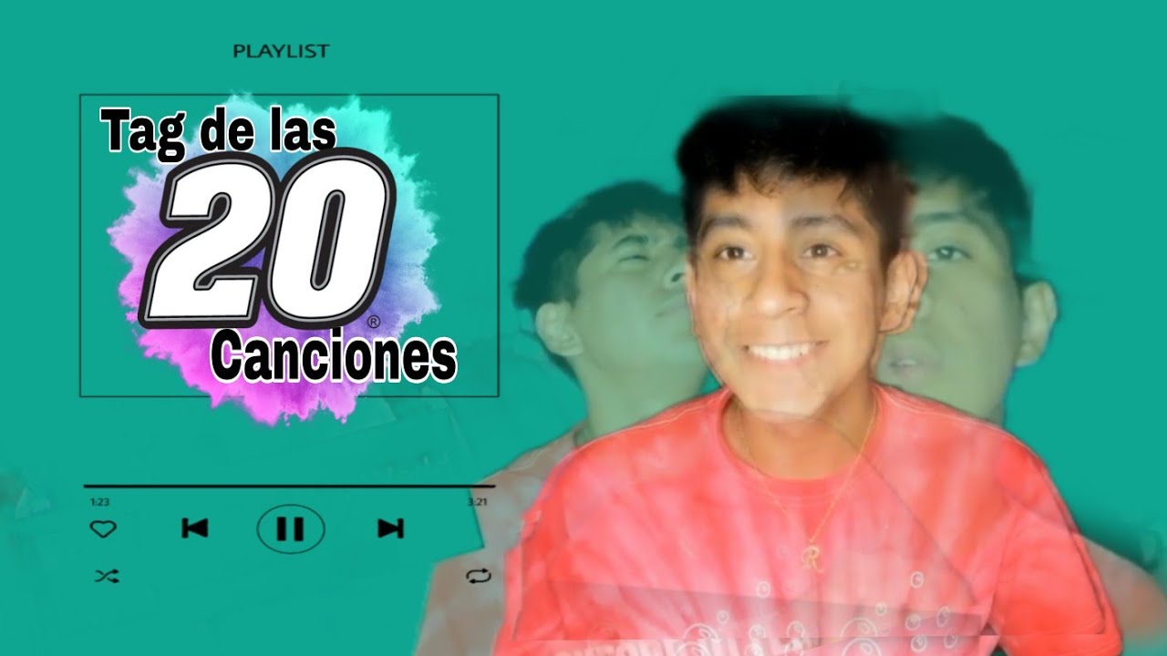 Tag de las 20 canciones en 2023? ||bado 22