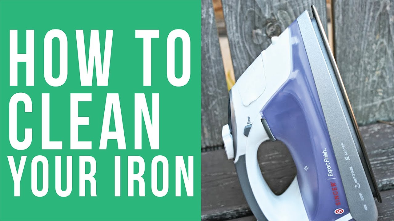 How to Clean an Iron Inside and Out