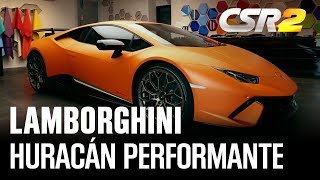 LAMBORGHINI HURACAN PERFORMANTE IN CSR2!