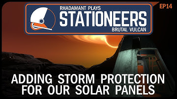 Adding Storm Protection For Our Solar Panels in Stationeers Vulcan - Surviving a Hell Planet // EP14