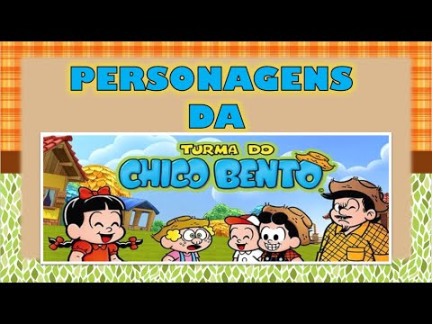 TURMA DO CHICO BENTO 