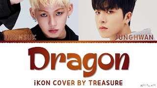 TREASURE Hyunsuk & Junghwan 'DRAGON' iKON Cover Lyrics