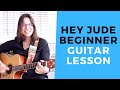 Hey Jude Guitar Lesson For Beginners - Easy Chords and Strumming