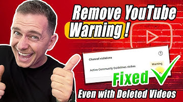 How to Remove YouTube Warning Strike (Even with Deleted Videos)