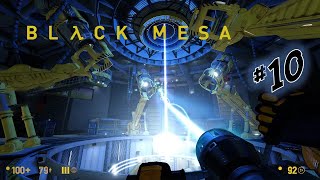 Black Mesa - Episode 10! LAMBDA CORE