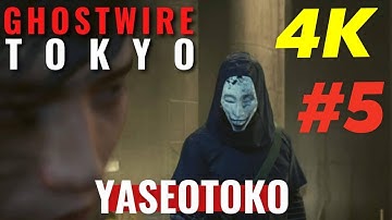 GHOSTWIRE TOKYO Gameplay Walkthrough Part 5 FULL GAME [4K 60FPS UHD] - No Commentary