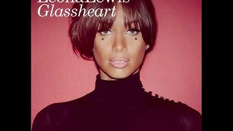 Leona Lewis - Glassheart (ILO Non-Dubstep Version)