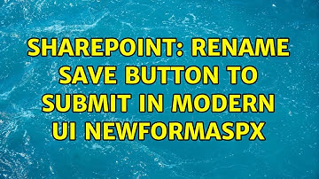 Sharepoint: Rename Save button to Submit in Modern Ui NewformAspx