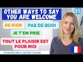 10 Ways to Say DE RIEN (You are welcome) in French | French Expressions Course | Lesson 25