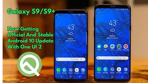 Android 10 Now Rolling Out For Galaxy S9/S9+ | In India | With One UI 2 |