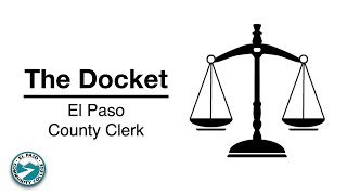 The Docket 11: The Role and Responsibilities of a County Clerk