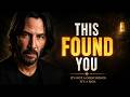 😳 Keanu Reeves: “If This Found You… Then I Was Never Wrong”