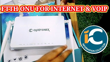 FTTH ONU FOR INTERNET & VOIP by information collection.