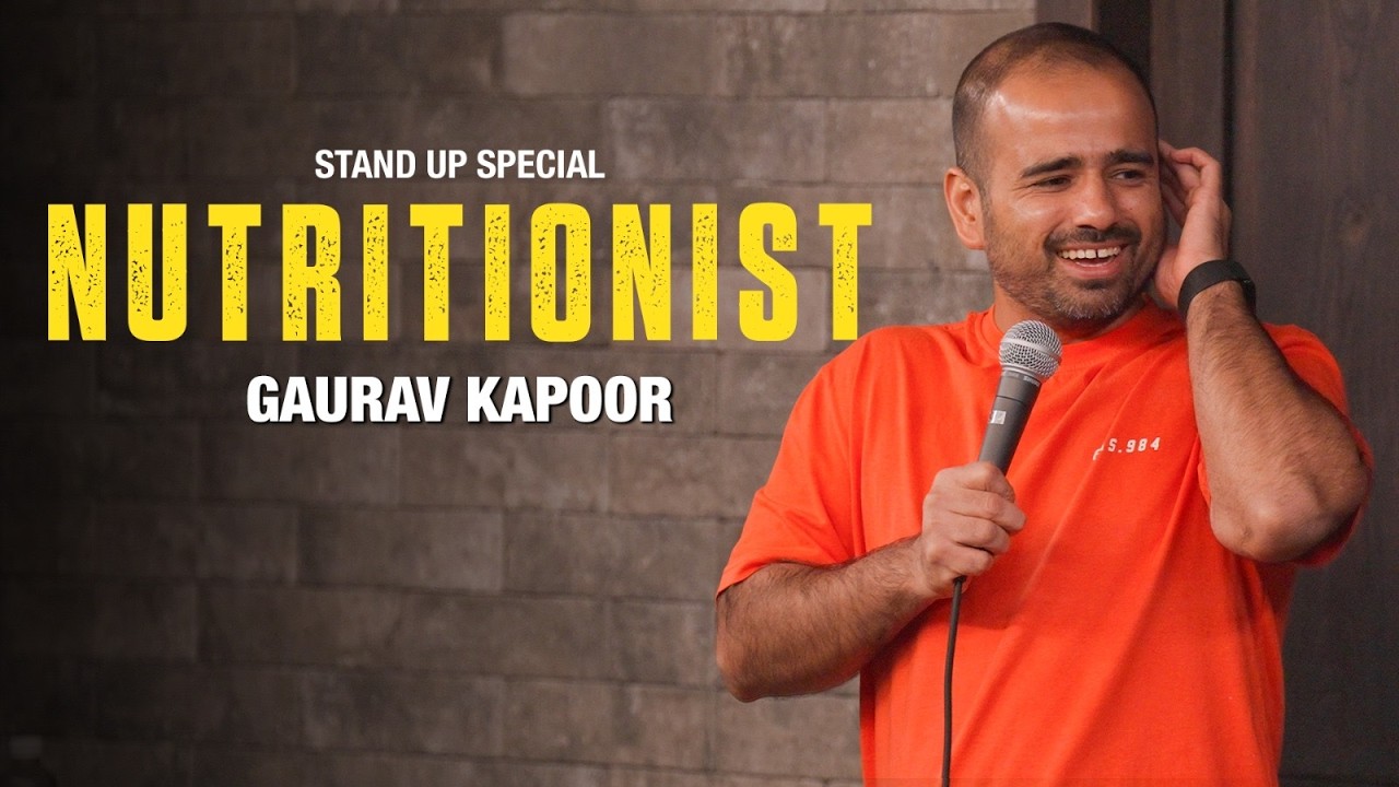 NUTRITIONIST | STAND UP COMEDY | GAURAV KAPOOR 