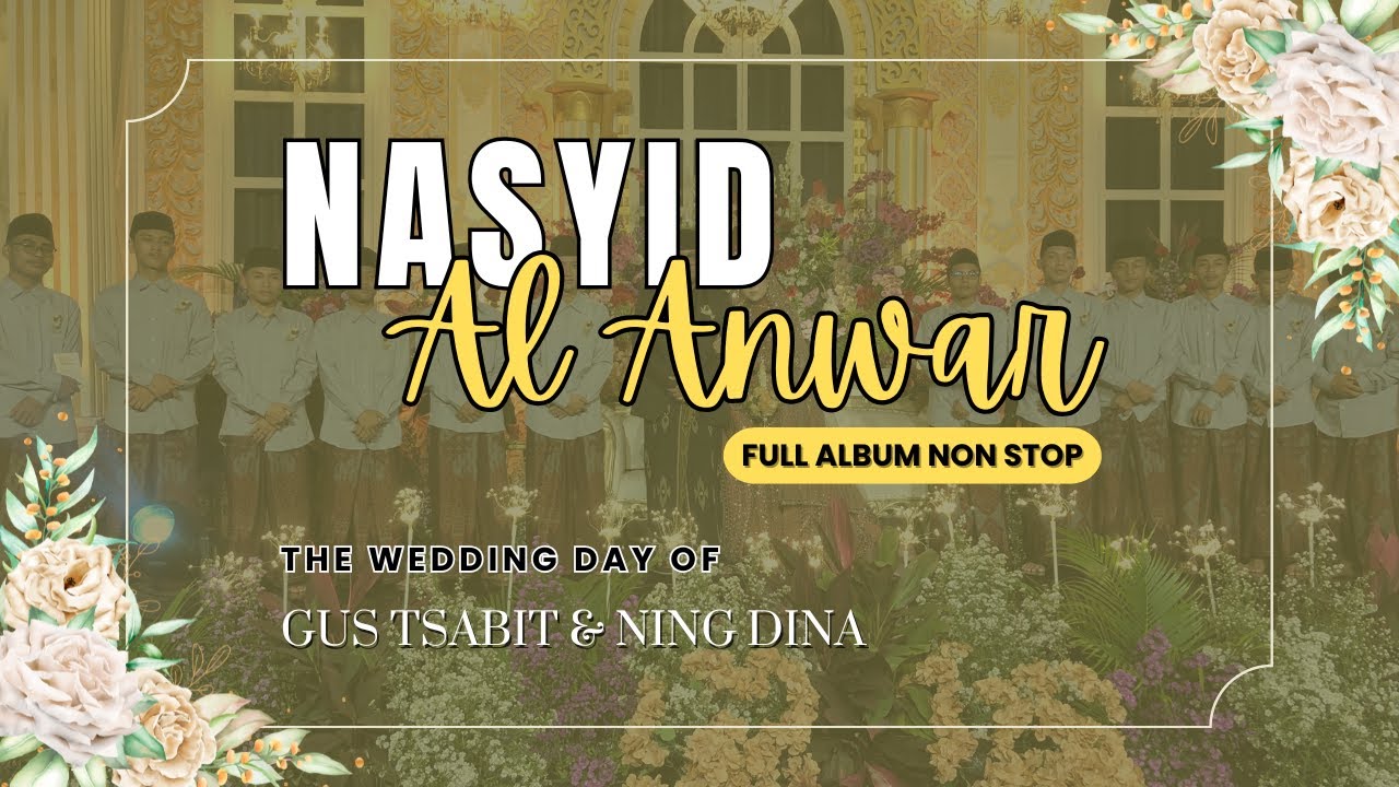NASYID AL ANWAR MARON || FULL ALBUM NON STOP !!