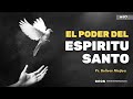 #97 | EL PODER DEL ESPÍRITU SANTO |  PR. BOLIVAR MOJICA Jr.  | #predicacristiana