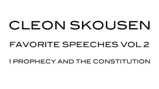Prophecy and the Constitution by Cleon Skousen from Favorite Speeches Vol 2