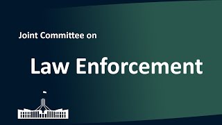 Joint Committee on Law Enforcement | 17/11/2025