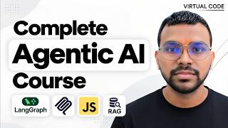 Complete Agentic AI Course From Scratch 🔥 | JavaScript, LLMs, LangChain, LangGraph, RAG & MCP