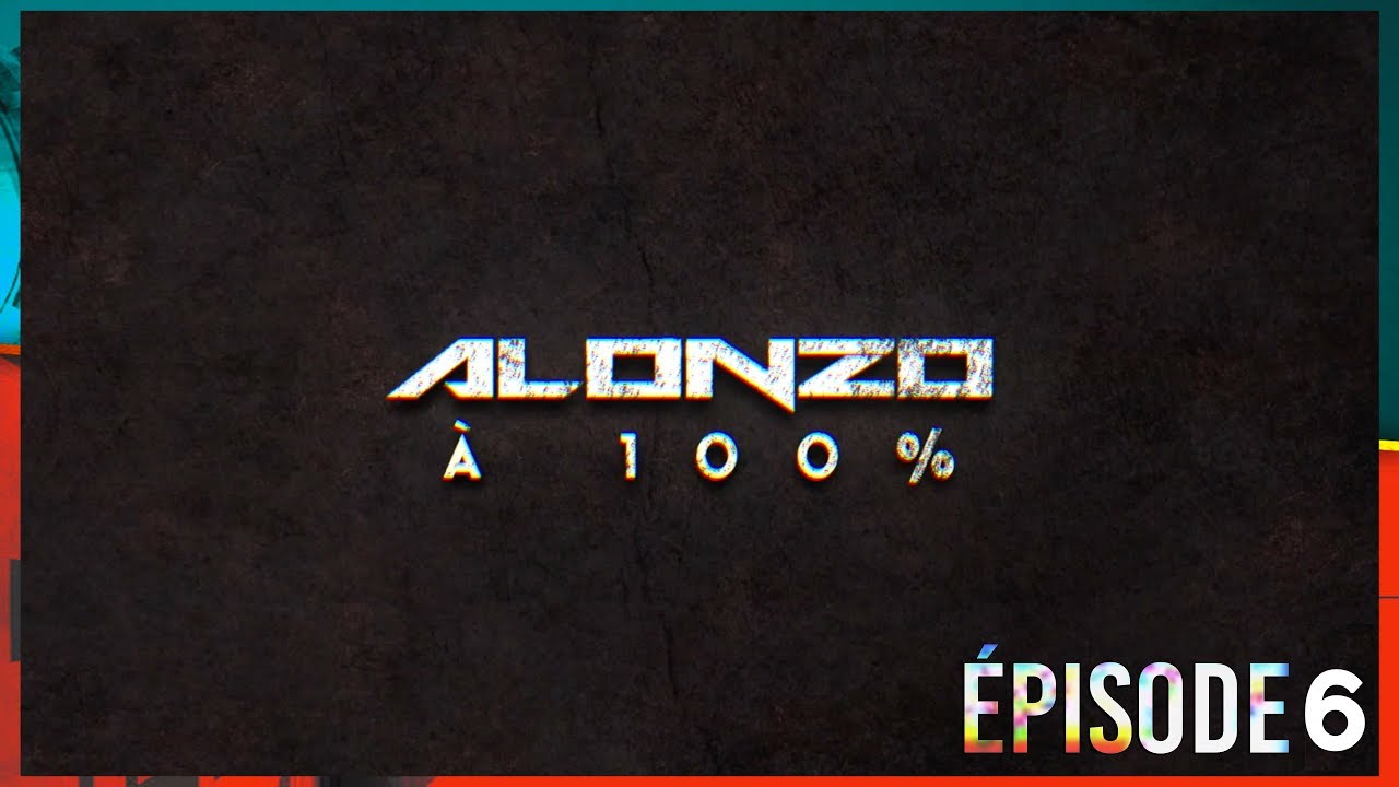 Alonzo - À 100% (épisode 6)
