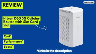 Hitron D60 5G Router Review - The Best 5G Sim Card Router for Home and Travel