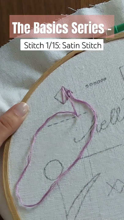 Stitch 1- Satin Stitch | 15 Basic Embroidery Stitches for Beginners
