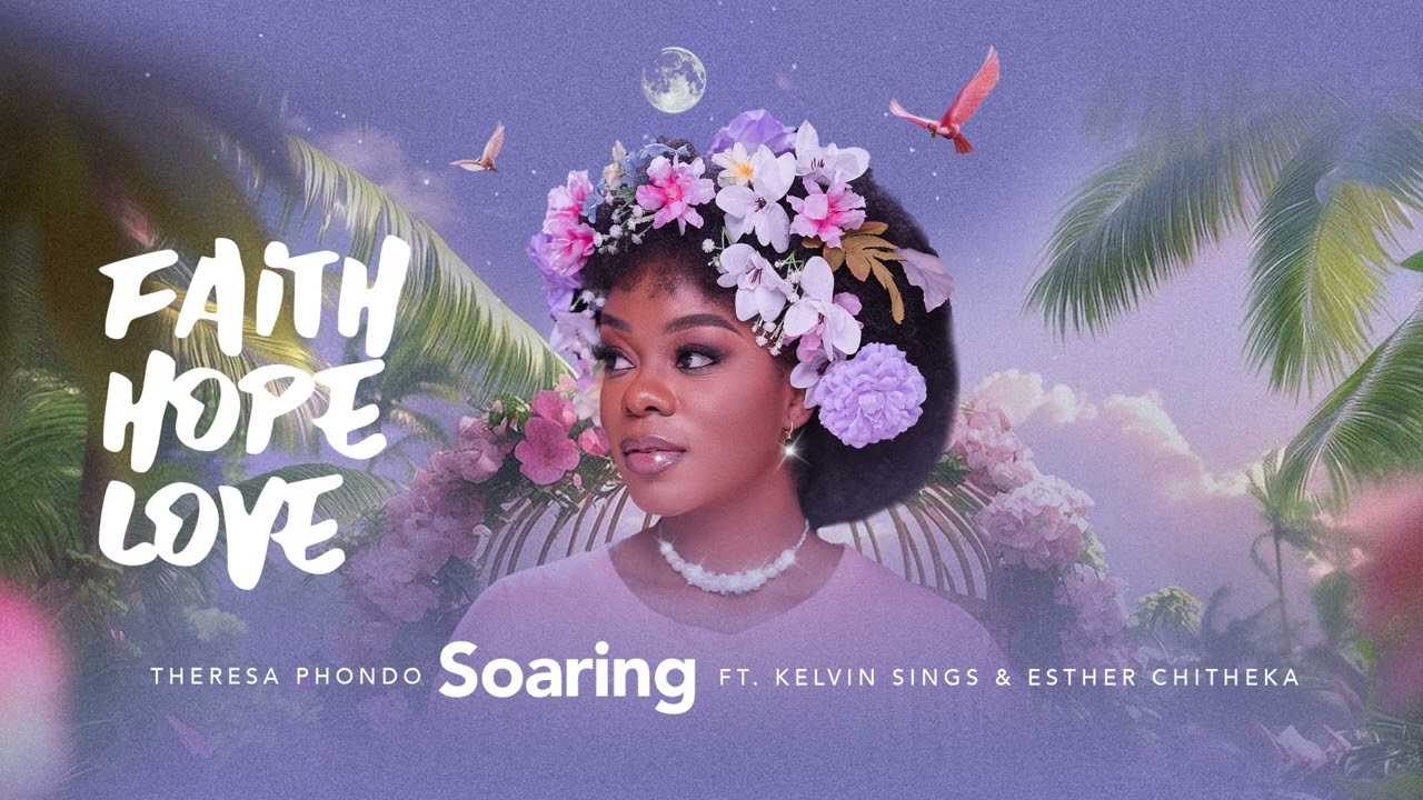 Theresa Phondo, Kelvin Sings, Esther Chitheka - Soaring (Audio)