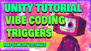 How to Make Games in Unity – Vibe Coding Triggers! (Free Game Jam Template Course Tutorial #0015)