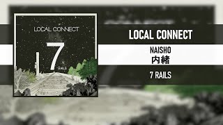 LOCAL CONNECT - 内緒